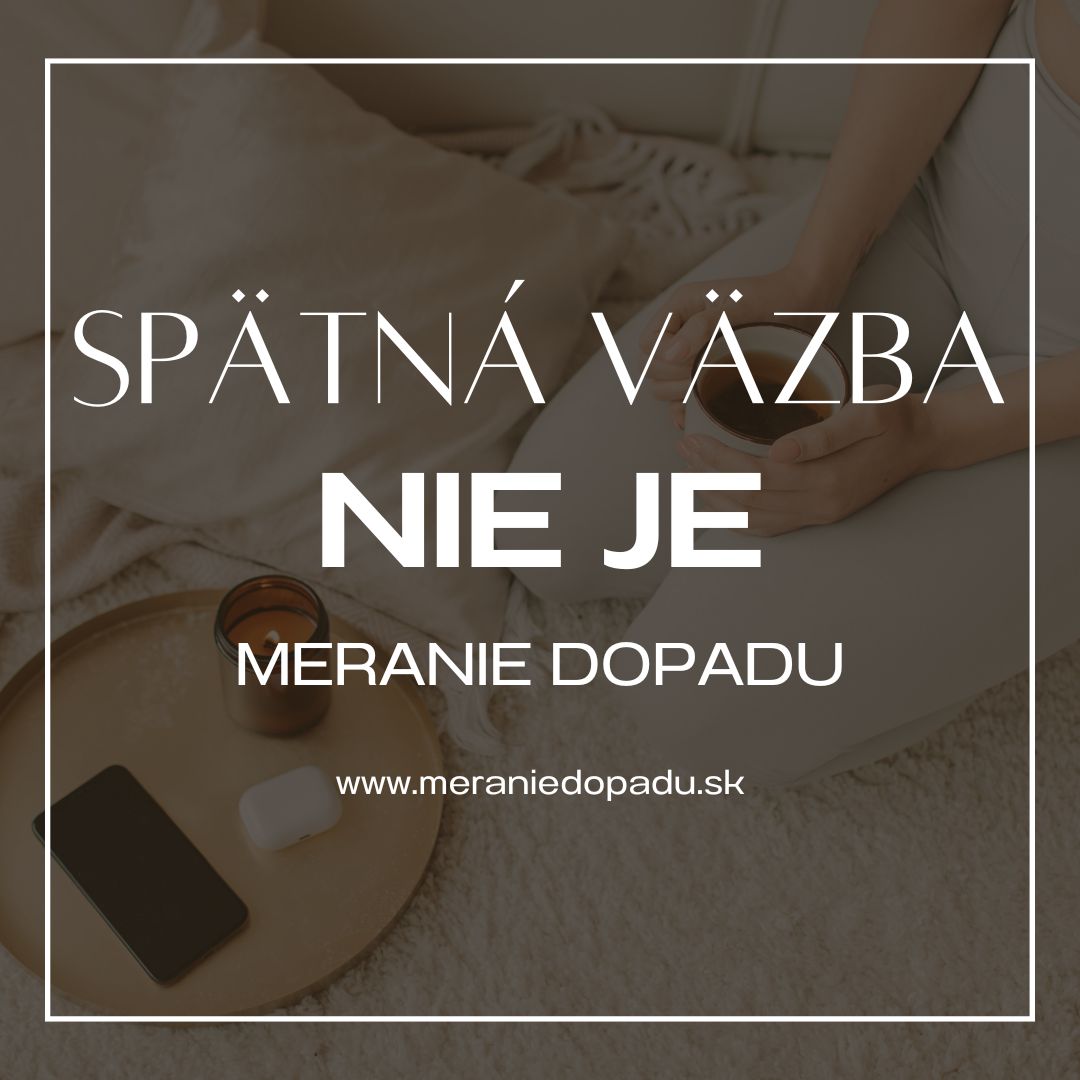 Meranie dopadu nie je spätná väzba